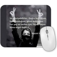 Baskı Dükkanı Nazım Hikmet Söz 010 Mouse Pad