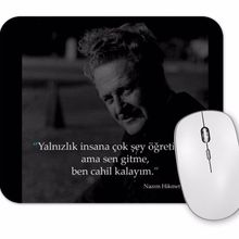 Baskı Dükkanı Nazım Hikmet Söz 011 Mouse Pad