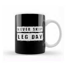 Baskı Dükkanı Never Skip Leg Day Kupa