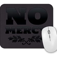 Baskı Dükkanı No Mercy 2 Mouse Pad