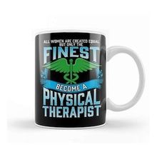 Baskı Dükkanı Only The Finest Become A Physical Therapist Kupa