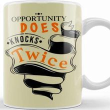 Baskı Dükkanı Opportunity Does Knocks Twice Kupa Bardak