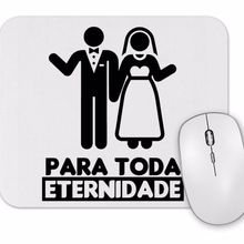 Baskı Dükkanı Para Toda Eternidade Mouse Pad