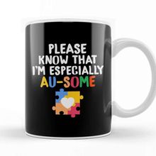 Baskı Dükkanı Please Know That I M Especially Au Some Autism Porselen 330 ml Beyaz Kupa Bardak