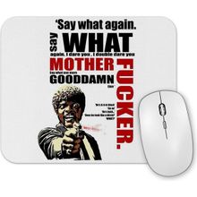 Baskı Dükkanı Pulp Fiction Say What Again Mouse Pad