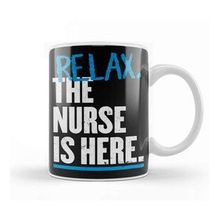 Baskı Dükkanı Relax The Nurse Is Here Kupa