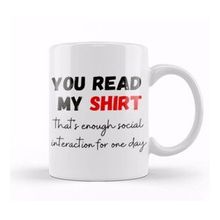 Baskı Dükkanı Sarcastic Funny Gift You Read My Sarcastic Funny Porselen 330 ml Beyaz Kupa Bardak
