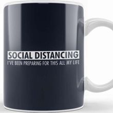 Baskı Dükkanı Social Distancing Preparing For This All My Life Kupa