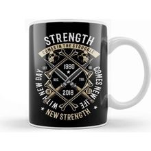 Baskı Dükkanı Strength Comes in the Struggle Kupa