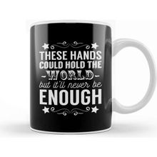 Baskı Dükkanı The Greatest Showman These Hands Could Hold The World Beyaz 330 ml Porselen Kupa Bardak