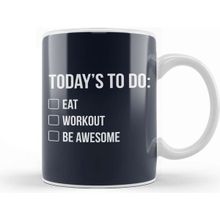 Baskı Dükkanı Things to Do Eat Workout Be Awesome Kupa