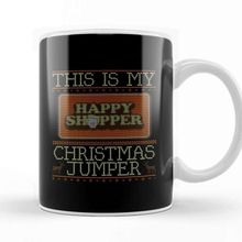 Baskı Dükkanı This Is My Happy Shopper Christmas Jumper Kupa