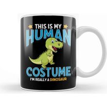 Baskı Dükkanı This Is My Human Costume I M Really A T Rex Kupa