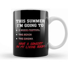 Baskı Dükkanı This Summer I'm Going To Have A Concert In My Living Room Kupa