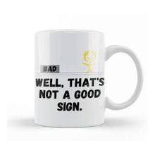 Baskı Dükkanı Well That's Not A Good Sign Retro Humor Teens Novelty Sarcastic Funny Kupa