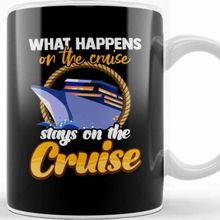 Baskı Dükkanı What Happens On The Cruise Stays On The Cruise Beyaz Porselen Kupa Bardak
