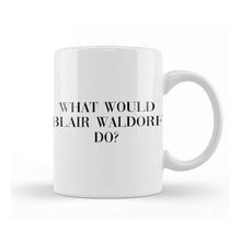 Baskı Dükkanı What Would Blair Waldorf Do 03 Beyaz Porselen Kupa Bardak