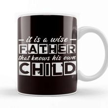 Baskı Dükkanı Wise Father Knows His Own Child Papa Dad Daddy Stepdad Poppa Beyaz Porselen Kupa Bardak