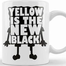 Baskı Dükkanı Yellow Is The New Black Beyaz Porselen Kupa Bardak