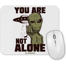 Baskı Dükkanı You Are Not Alone Mouse Pad
