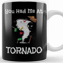 Baskı Dükkanı You Had Me At Tornado Funny Severe Weather Pun Kupa
