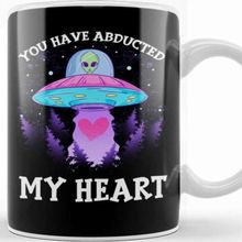 Baskı Dükkanı You Have Abducted My Heart Funny Alien Abduction Kupa