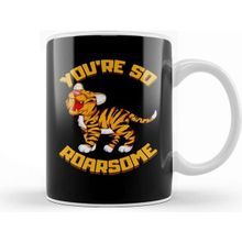 Baskı Dükkanı You Re So Roarsome Funny So Awesome Tiger Cub Pun Kupa