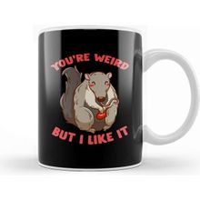 Baskı Dükkanı You're Weird But I Like It Cute Anteater Animal Porselen Beyaz Kupa Bardak