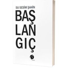 Başlangıç Su Sesim Şahin - Herdem Kitap