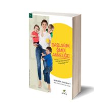 Başlarım Şimdi Anneliğe - Şermin Çarkacı