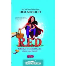 Başlıklı Kız’ın Gerçek Hayat Hikayesi - Liesl Shurtliff
