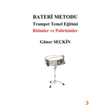Bateri Metodu Trampet Temel Eğitimi - Güner Seçkin