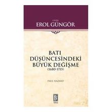 BATI DÜŞÜNCESİNDEKİ BÜYÜK DEĞİŞME - PAUL HAZARD