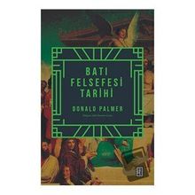 Batı Felsefesi Tarihi - Donald Palmer