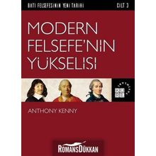 Batı Felsefesinin Yeni Tarihi Cilt 3 - Modern Felsefe’nin Yükselişi - Anthony Kenny