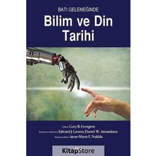 Batı Geleneğinde Bilim ve Din Tarihi - Gary B. Ferngren