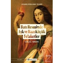 Batı Resminde Aşk ve Bazı Küçük Felaketler-Celil Sadık