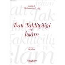 Batı Taklitçiliği ve İslam - Muhammed Atıf Hoca - Yalçın Eren