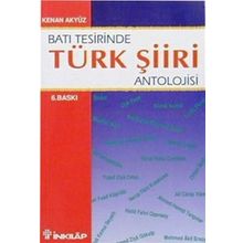 BATI TESIRINDE TÜRK ŞİİRİ ANTOLOJISI - KENAN AKYÜZ