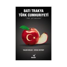 Batı Trakya Türk Cumhuriyeti - Ertan Özyiğit Yalçın Koçak