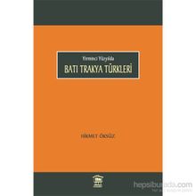Batı Trakya Türkleri - Hikmet Öksüz