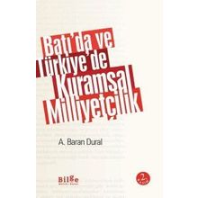 Batı'da ve Türkiye'de Kuramsal Milliyetçilik - A. Baran Dural