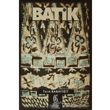 Batik Sanatı - Tarık Babayiğit
