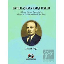 Batılılaşmaya Karşı Tezler - Sinan Çiftçi