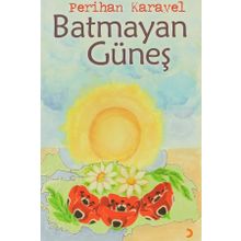 Batmayan Güneş - Perihan Karayel
