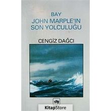 BAY JOHN MARPLEIN SON YOLCULUĞU - CENGIZ DAĞCI