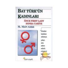 Bay Türk’ün Kadınları - M. Mert Aslan