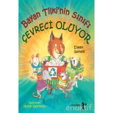Bayan Tilkinin Sınıfı Çevreci Oluyor - Eileen Spinelli