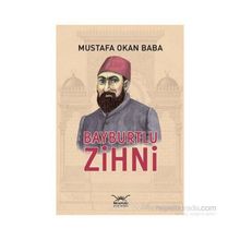 BAYBURTLU ZIHNI - MUSTAFA OKAN BABA