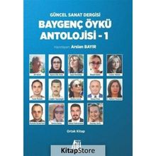 Baygenç Öykü Antolojisi - 1 - Arslan Bayır